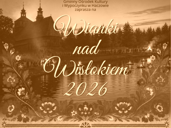 Wianki nad Wisłokiem 21 czerwca 2026 r.