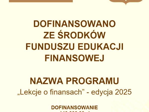 Realizacja Programu „Lekcje o finansach” - edycja 2025