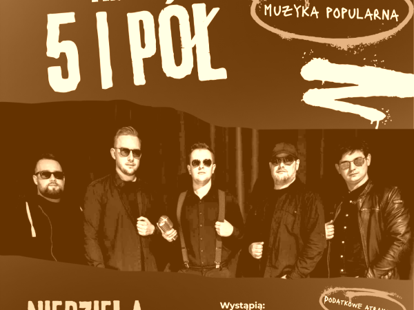 Walentynki z zespołem 5 i pół